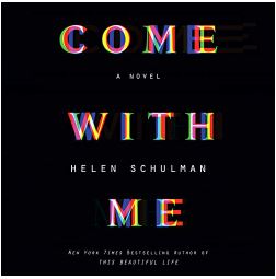 COME  WITH ME BY HELEN SCHULMAN
