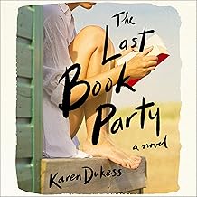 THE LAST BOOK PARTY by KAREN DUKESS