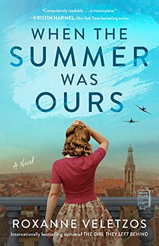 WHEN THE SUMMER WAS OURS by ROXANNE VELETZOS