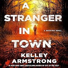 A STRANGER IN TOWN by KELLEY ARMSTRONG