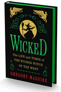 Wicked Collector's Edition: The Life and Times of the Wicked Witch of the West BY  Maguire, Gregory (Author)