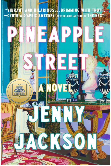 PINEAPPLE STREET by JENNY JACKSON