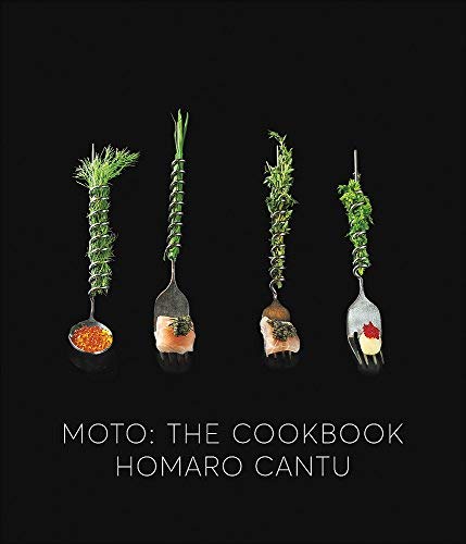 MOTO: THE COOKBOOK by HOMARO CANTU